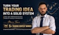 turn your trading idea into a solid system