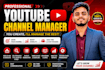 manage your youtube channel professionally