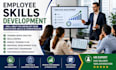 help you develop your employees skills and competencies