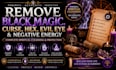 remove black magic, curse, hex, evil eye and negative energy