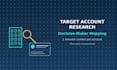 research target accounts and map decision makers for b2b