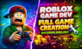 do roblox full game, roblox full game creation, develop entire roblox game