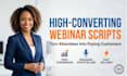 write a high converting webinar script, sales presentation, and funnel copy