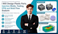 design plastic parts, injection molds, tooling, dfm and mold flow analysis
