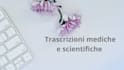 do accurate medical transcriptions in english and italian