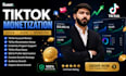 do tiktok monetization and optimization