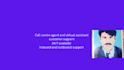 be your professional call center agent and virtual assistant