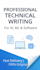 do technical writing , API documentation and software documentation