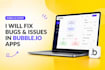 fix bugs and issues in your bubble io app