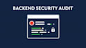 audit and secure your backend api or web application