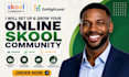 skool community skool setup online community skool manager skool online course