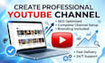 create a professional youtube channel that is ready to grow