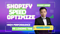 do shopify speed optimization and fix the loading time bugs