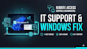 do remote IT support, windows troubleshoot, and PC fix