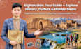 be your trusted local tour guide in afghanistan
