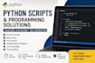 create python scripts and solve python programing tasks