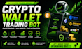 develop crypto wallet trading bot, trust wallet, binance and bybit trading bot