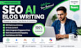 write SEO optimized ai blog posts and articles