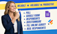 recruit 1000 targeted survey respondents via google forms jotform questionnaire