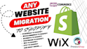 do shopify migration store transfer shopify setup and product import to shopify