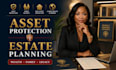 prepare professional estate planning and asset protection document for attorney