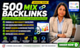 build 500 manual mix backlinks with high quality service