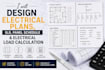 design electrical plans, sld, panel schedule and electrical load calculation
