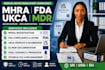 handle mhra registration, ukca certificate, fda compliance and mdr documentation