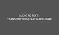 do professional audio transcription and video transcription