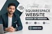 build squarespace website design or redesign as a squarespace expert