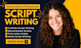 write documentary true crime script podcast script youtube movie script writing