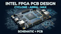 design intel fpga pcb cyclone arria max and schematic design