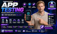 manually test your app, find bugs and provide detailed reports