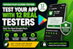 test your app for google play close testing with real  12 testers