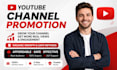 do youtube promotion for channel growth and monetization