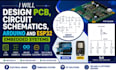 design pcb, circuit schematics, arduino and esp32 embedded systems sld