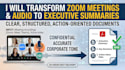 convert your zoom meetings  into clear executive summaries