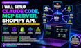 setup claude code mcp server claude shopify api claude design claude higgsfield