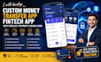 develop custom money transfer app fintech wallet app and payment solution