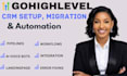 build gohighlevel sales funnel pipeline migrate go high level CRM database