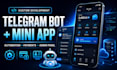 develop a custom telegram bot and telegram mini app