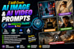 create ai image and video prompts
