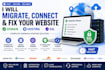 migrate website, transfer hosting, connect dns, fix SSL and configure domain