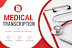 professionally transcribe medical document