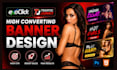 design high converting exoclick trafficjunky and display ad banners