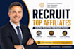 recruit affiliates to grow your affiliate program fast