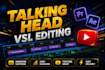do professional talking head video, vsl video editing with captions for youtube