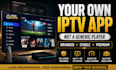 develop a custom iptv app and streaming app for smart TV