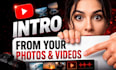 create a dynamic youtube intros and outros