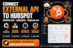 connect external API to hubspot private app, hubspot webhook, and  timeline API
